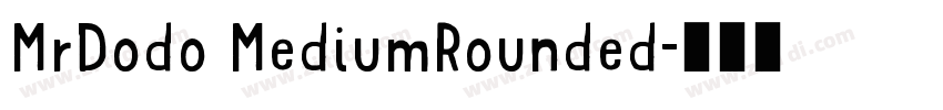 MrDodo MediumRounded字体转换